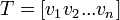T = [v_1 v_2 ... v_n]