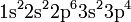 1\mbox{s}^2 2\mbox{s}^2 2\mbox{p}^6 3\mbox{s}^2 3\mbox{p}^4 \,\!