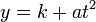 y=k + at^2