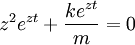 z^2e^{zt} + \frac{ke^{zt}}{m} = 0