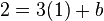 2 = 3(1) + b