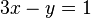 3x - y = 1