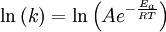  \ln{(k)} = \ln{ \left ( Ae^{-\frac{E_a}{RT}} \right ) } 