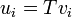 u_i = Tv_i