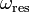 \omega_\mathrm{res} \,\!