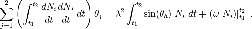 
        \sum_{j=1}^2
         \left(\int_{t_1}^{t_2} \cfrac{dN_i}{dt}\cfrac{dN_j}{dt}~dt\right)
         \theta_j = 
        \lambda^2\int_{t_1}^{t_2}\sin(\theta_h)~N_i~dt + 
        \left.\left(\omega~N_i\right)\right|_{t_1}^{t_2} ~.
      