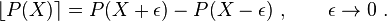 
\lfloor P(X)\rceil = P(X+\epsilon) - P(X-\epsilon)~, 
\qquad \epsilon \rightarrow 0 ~.
