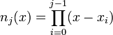  n_{j}(x) = \prod_{i = 0}^{j-1}(x-x_{i})