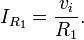 I_{R_1} = \frac{v_i}{R_1}.