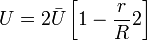 U = 2\bar{U}\left[1 - \frac{r}{R}^{}2\right]