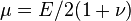 \mu = E/2(1+\nu)