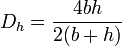 D_{h} = \frac{4bh}{2(b + h)}