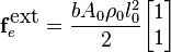 {
\mathbf{f}_e^{\mbox{ext}} = \frac{bA_0\rho_0l_0^2}{2}
 \begin{bmatrix}
 1\\
 1
 \end{bmatrix}}
