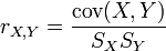 r_{X,Y}={\mathrm{cov}(X,Y) \over S_X S_Y}