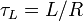 \tau_L = L/R\,\!
