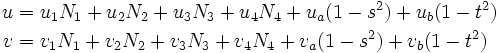 
  \begin{align}
    u & = u_1 N_1 + u_2 N_2 + u_3 N_3 + u_4 N_4 + u_a (1 - s^2) + u_b (1 - t^2) \\
	v & = v_1 N_1 + v_2 N_2 + v_3 N_3 + v_4 N_4 + v_a (1 - s^2) + v_b (1 - t^2) \\
  \end{align}
  