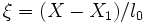 \xi=(X-X_1)/l_0