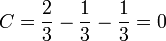 C = \frac{2}{3} - \frac{1}{3} - \frac{1}{3} = 0
