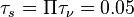 ~\tau_s = \Pi \tau_{\nu}=0.05