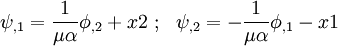 
{
\psi_{,1} = \frac{1}{\mu\alpha} \phi_{,2} + x2 ~;~~
\psi_{,2} = -\frac{1}{\mu\alpha} \phi_{,1} - x1 
}
