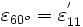 \varepsilon_{60^o} = \varepsilon^{'}_{11}