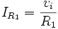 
 I_{R_1} = \frac{v_i}{R_1}
