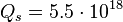  Q_s = 5.5\cdot 10^{18} 