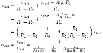 
 \begin{align}
 i_{test} &=\frac{v_{test}}{R_1+R_2} + \frac{v_{test} - A  i_{R_1} R_1}{R_o} \\
          &=\frac{v_{test}}{R_1+R_2} + \frac{v_{test} - A  \frac{v_{test}}{R_1+R_2} R_1}{R_o} \\
          &= \left( \frac{1}{R_1+R_2} + \frac{1}{R_0} - A \frac{R_1}{R_0\left(R_1+R_2\right)} \right) v_{test} \\
 R_{out} &= \frac{v_{test}}{i_{test}} = \frac{1}{\frac{1}{R_1+R_2} + \frac{1}{R_0} - A \frac{R_1}{R_0\left(R_1+R_2\right)}}.
 \end{align}
