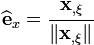
\widehat{\mathbf{e}}_x = \cfrac{\mathbf{x}_{,\xi}}{\lVert\mathbf{x}_{,\xi}\rVert_{}} 
