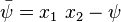 
\bar{\psi} = x_1~x_2 - \psi

