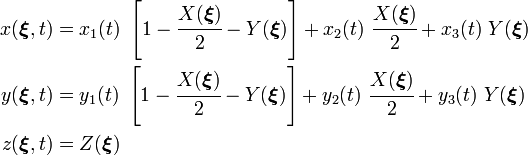 
\begin{align}
x(\boldsymbol{\xi}, t) & = x_1(t)~\left[1 - \cfrac{X(\boldsymbol{\xi})}{2} - Y(\boldsymbol{\xi})\right] +
 x_2(t)~\cfrac{X(\boldsymbol{\xi})}{2} + x_3(t)~Y(\boldsymbol{\xi}) \\
y(\boldsymbol{\xi}, t) & = y_1(t)~\left[1 - \cfrac{X(\boldsymbol{\xi})}{2} - Y(\boldsymbol{\xi})\right] +
 y_2(t)~\cfrac{X(\boldsymbol{\xi})}{2} + y_3(t)~Y(\boldsymbol{\xi}) \\
z(\boldsymbol{\xi}, t) & = Z(\boldsymbol{\xi})
\end{align}
