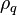  ~\rho_{q}