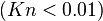 \ (Kn< 0.01)  
