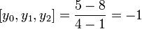 [y_{0},y_{1},y_{2}] = \frac{5-8}{4-1} = -1