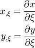 \begin{align} 
x_{,\xi} = \frac{\partial x}{\partial \xi} \\
y_{,\xi} = \frac{\partial y}{\partial \xi} 
\end{align}