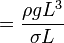 \ =\frac{\rho g L^3}{\sigma L}