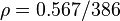 \rho=0.567/386