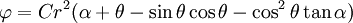 
  \varphi = Cr^2(\alpha + \theta - \sin\theta\cos\theta - \cos^2\theta\tan\alpha)
