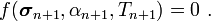 
f(\boldsymbol{\sigma}_{n+1},\alpha_{n+1},T_{n+1}) = 0 ~.
