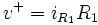 v^+=i_{R_1} R_1
