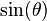 \sin(\theta)